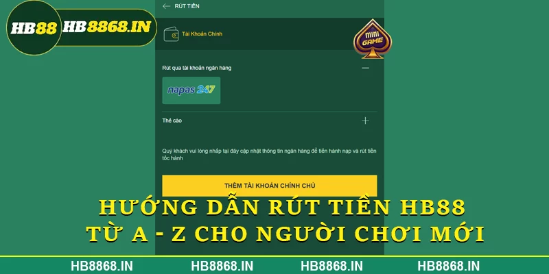 Hướng dẫn rút tiền HB88 từ A - Z cho người chơi mới