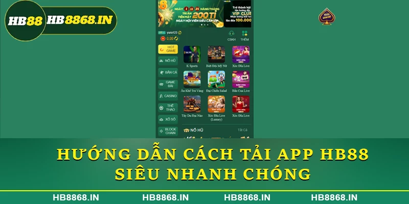 Hướng dẫn cách tải app HB88 siêu nhanh chóng