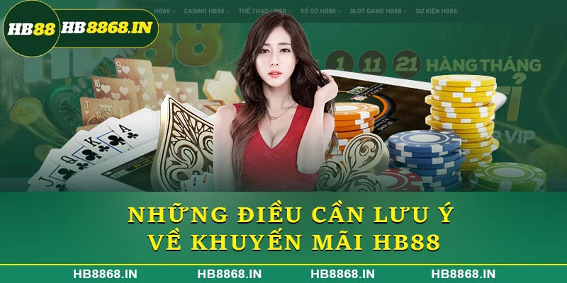 Những điều cần lưu ý về khuyến mãi HB88