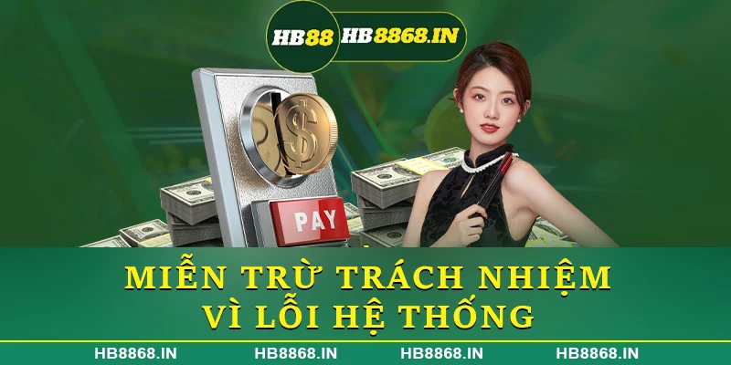 Miễn trừ trách nhiệm vì lỗi hệ thống